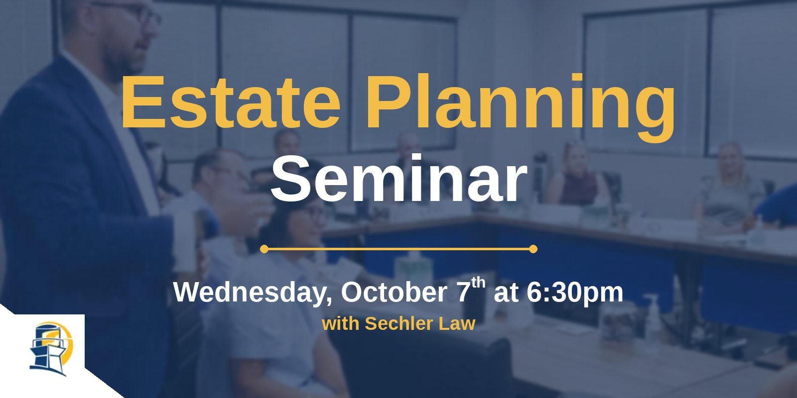 Estate Planning Seminar with Sechler Law